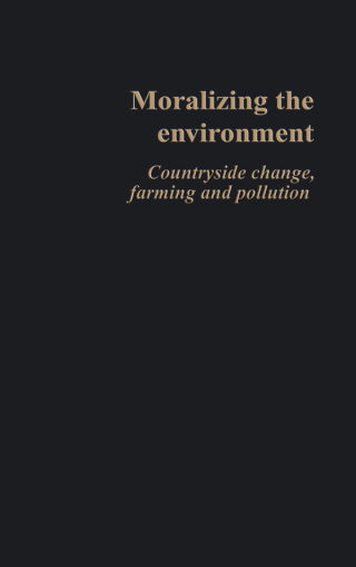 Titelbild: Moralizing The Environment 1st edition 9781857288407