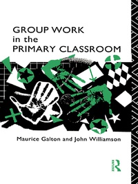 Cover image: Group Work in the Primary Classroom 1st edition 9781138178564