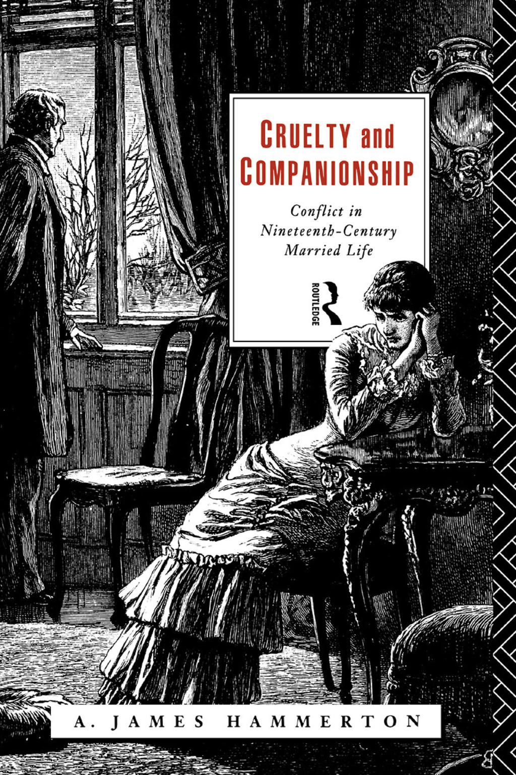 Cruelty and Companionship Conflict in Nineteenth Century Married Life 1st Edition