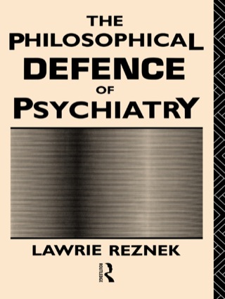 Cover image: The Philosophical Defence of Psychiatry 1st edition 9780415514804