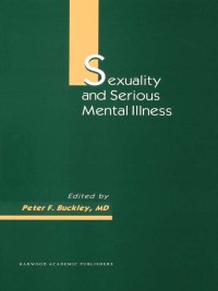 Titelbild: Sexuality and Serious Mental Illness 1st edition 9781138010031