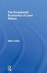 Imagen de portada: The Evolutionist Economics of Leon Walras 1st edition 9780415756303