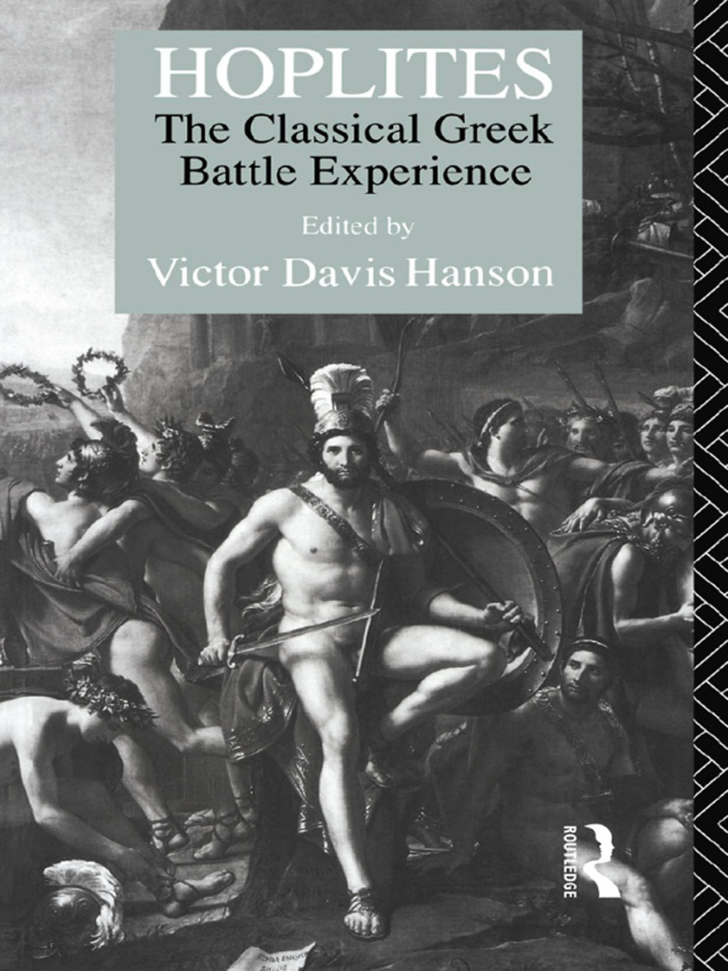Hoplites The Classical Greek Battle Experience 1st Edition