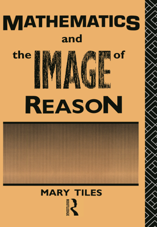 Cover image: Mathematics and the Image of Reason 1st edition 9780415033183