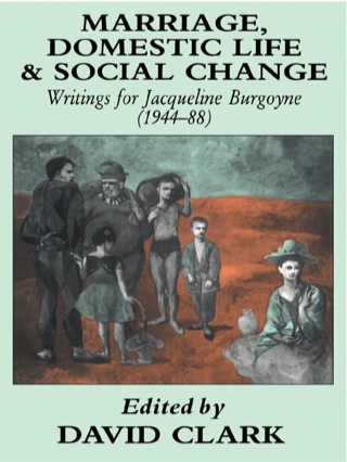 صورة الغلاف: Marriage, Domestic Life and Social Change 1st edition 9781138879898