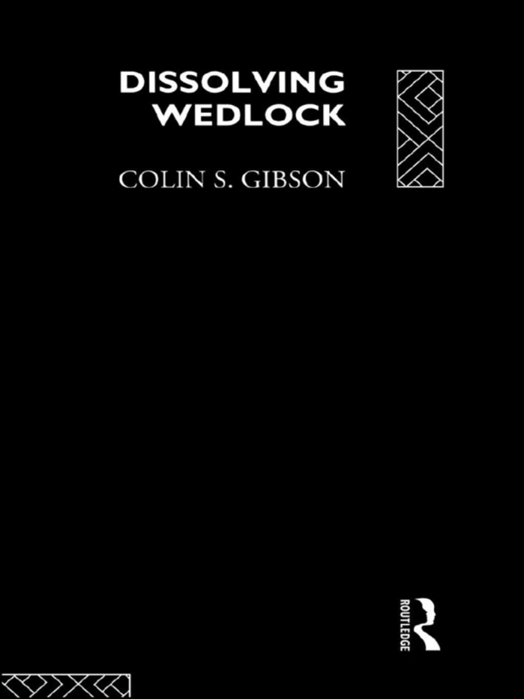 Dissolving Wedlock 1st Edition