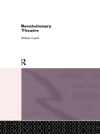 Cover image: Revolutionary Theatre 1st edition 9780415032230
