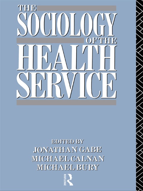 The Sociology of the Health Service, 1st Edition - FULL INSTANT DOWNLOAD | PDF DOCX EPUB