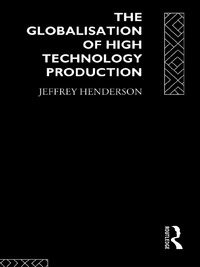 表紙画像: Globalisation of High Technology Production 1st edition 9780415031394