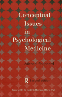 表紙画像: Conceptual Issues in Psychological Medicine 2nd edition 9781138462021