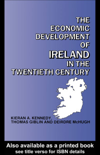 Omslagafbeelding: The Economic Development of Ireland in the Twentieth Century 1st edition 9780415026512