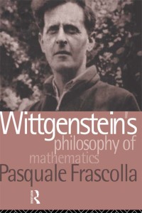 Cover image: Wittgenstein's Philosophy of Mathematics 1st edition 9780415024839