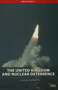Imagen de portada: The United Kingdom and Nuclear Deterrence 1st edition 9780415438346