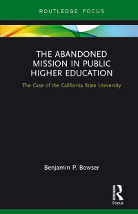 Imagen de portada: The Abandoned Mission in Public Higher Education 1st edition 9781138689183