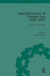 Imagen de portada: Selected Letters of Vernon Lee, 1856 - 1935 1st edition 9781848934955
