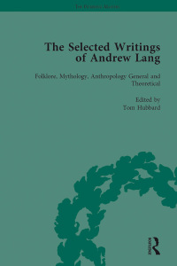 Titelbild: The Selected Writings of Andrew Lang 1st edition 9781138763036