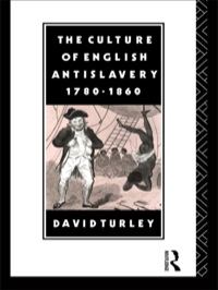 Omslagafbeelding: The Culture of English Antislavery, 1780-1860 1st edition 9780415020084