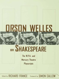 Imagen de portada: Orson Welles on Shakespeare 1st edition 9781138139886