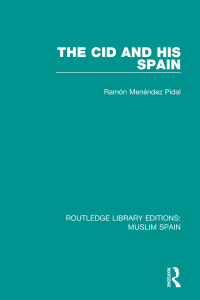 Cover image: The Cid and His Spain 1st edition 9781138689664