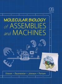 صورة الغلاف: Molecular Biology of Assemblies and Machines 1st edition 9781032340067