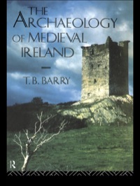 Cover image: The Archaeology of Medieval Ireland 1st edition 9780415011044