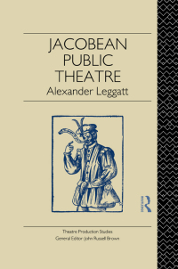صورة الغلاف: Jacobean Public Theatre 1st edition 9780415010481
