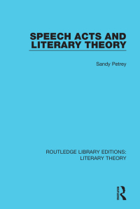 Imagen de portada: Speech Acts and Literary Theory 1st edition 9781138689732