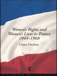 Immagine di copertina: Women's Rights and Women's Lives in France 1944-1968 1st edition 9780415009331
