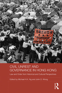 Cover image: Civil Unrest and Governance in Hong Kong 1st edition 9781138689978