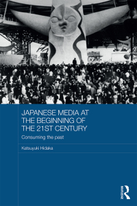 Cover image: Japanese Media at the Beginning of the 21st Century 1st edition 9781138365964