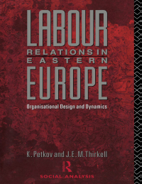 Imagen de portada: Labour Relations in Eastern Europe 1st edition 9780415001595
