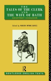 صورة الغلاف: The Tales of The Clerk and The Wife of Bath 1st edition 9781138166431