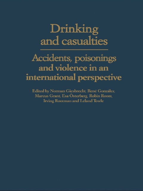 Drinking and Casualties: Accidents, Poisonings and Violence in an International Perspective, 1st Edition - FULL INSTANT DOWNLOAD | PDF DOCX EPUB