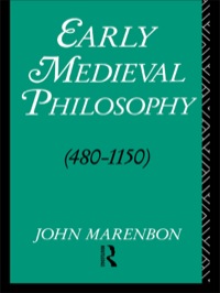 表紙画像: Early Medieval Philosophy 480-1150 2nd edition 9781138837652