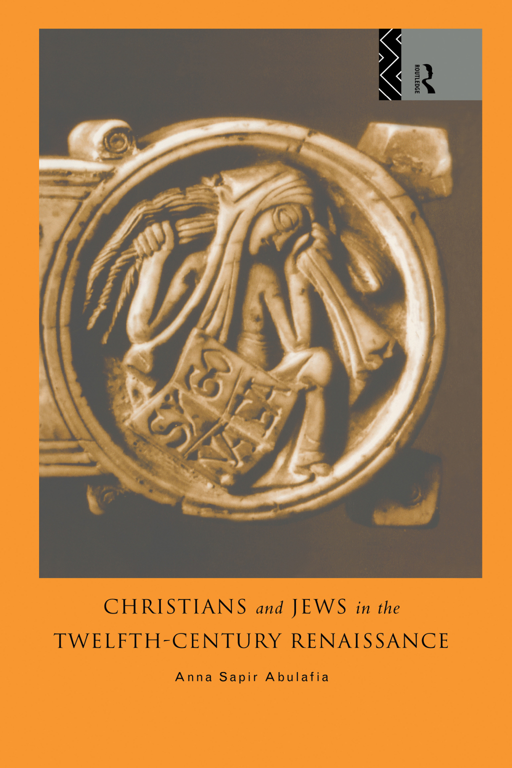 Christians and Jews in the Twelfth-Century Renaissance 1st Edition