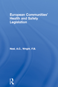 表紙画像: European Communities' Health and Safety Legislation 1st edition 9781138430952