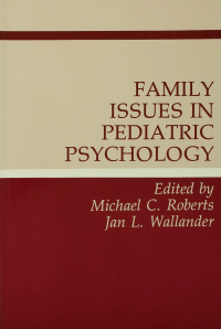 Imagen de portada: Family Issues in Pediatric Psychology 1st edition 9781138451841