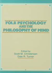 表紙画像: Folk Psychology and the Philosophy of Mind 1st edition 9781138411678
