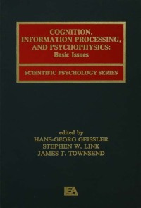 Omslagafbeelding: Cognition, Information Processing, and Psychophysics 1st edition 9780805809954