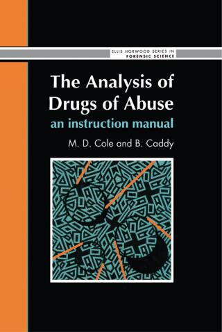 Cover image: The Analysis Of Drugs Of Abuse: An Instruction Manual 1st edition 9780130350985