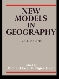 صورة الغلاف: New Models in Geography - Vol 1 1st edition 9780049101012