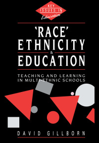 Omslagafbeelding: Race, Ethnicity and Education 1st edition 9781138156210