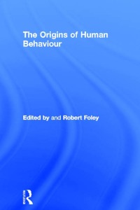 Imagen de portada: The Origins of Human Behaviour 1st edition 9780044450153