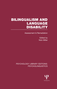 Cover image: Bilingualism and Language Disability (PLE: Psycholinguistics) 1st edition 9781138964679