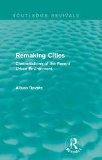 صورة الغلاف: Remaking Cities (Routledge Revivals) 1st edition 9780415855952
