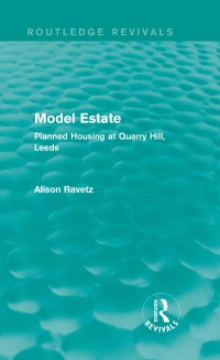 Cover image: Model Estate (Routledge Revivals) 1st edition 9780415855945