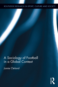 Imagen de portada: A Sociology of Football in a Global Context 1st edition 9780415855679