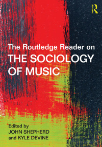 Omslagafbeelding: The Routledge Reader on the Sociology of Music 1st edition 9781138856363