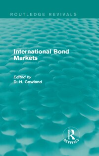 表紙画像: International Bond Markets (Routledge Revivals) 1st edition 9780415854870