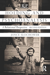 Cover image: Holding and Psychoanalysis, 2nd edition 2nd edition 9780415640701
